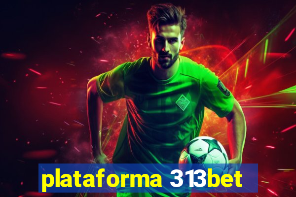 plataforma 313bet